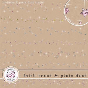 Faith Trust & Pixie Dust
